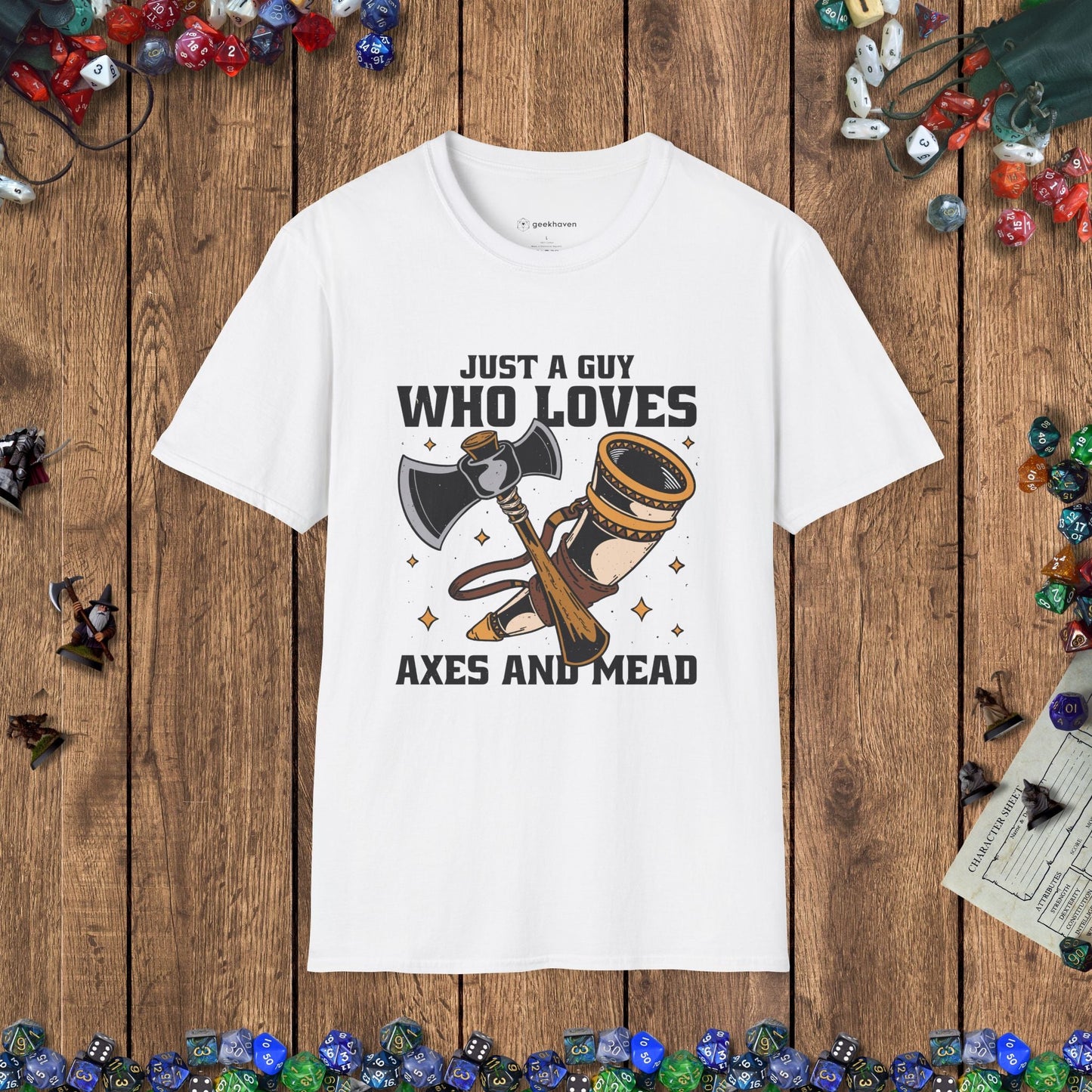 Just a Guy Who Loves Axes and Mead T-Shirt Designed by GeekHaven