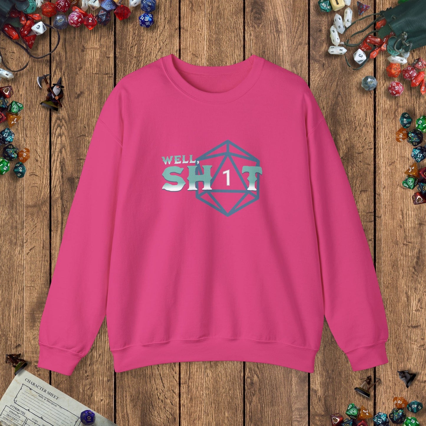 Well Sh*t Funny DnD Sweatshirt Designed by GeekHaven
