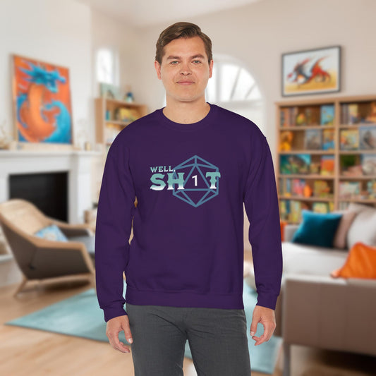 Well Sh*t Funny DnD Sweatshirt Designed by GeekHaven