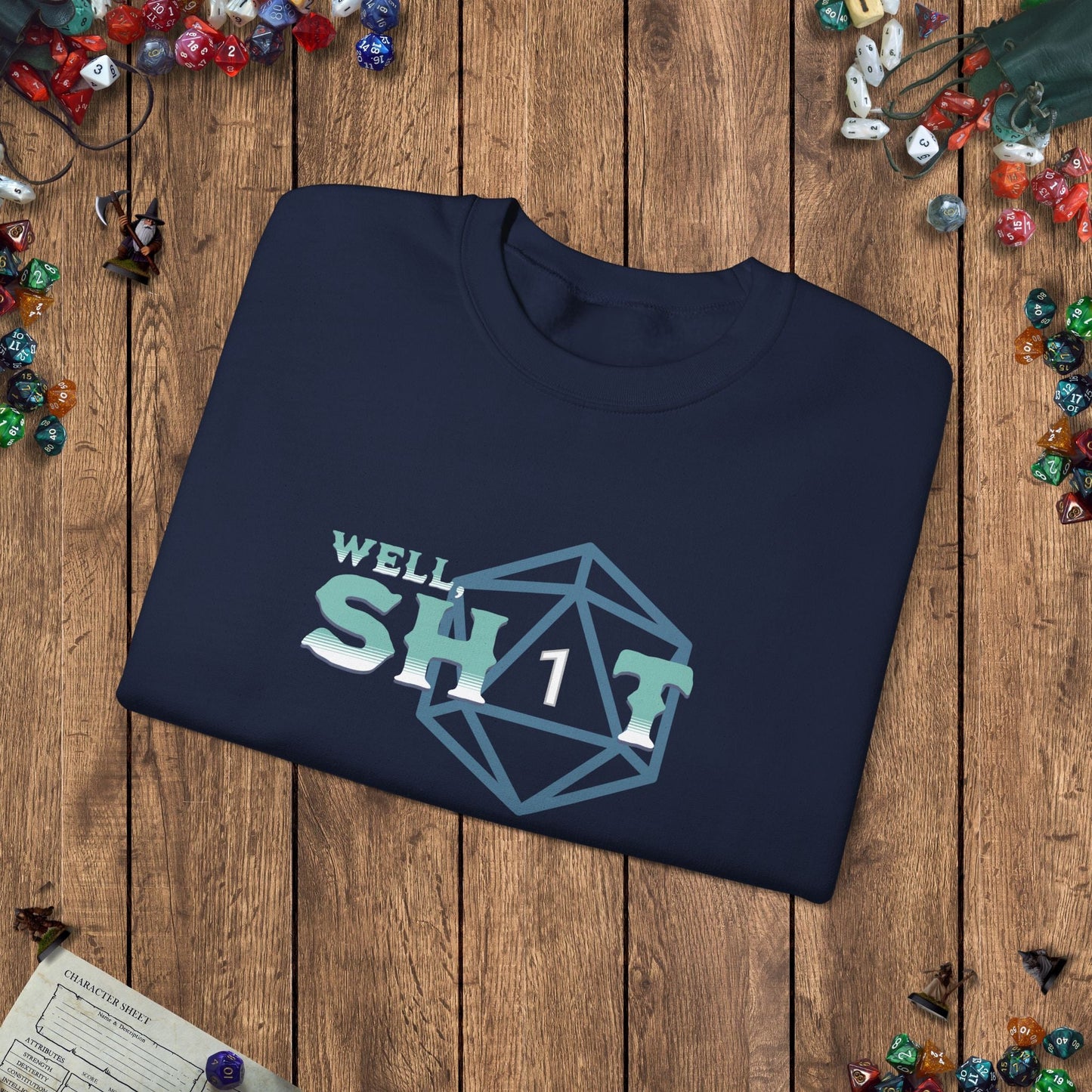 Well Sh*t Funny DnD Sweatshirt Designed by GeekHaven