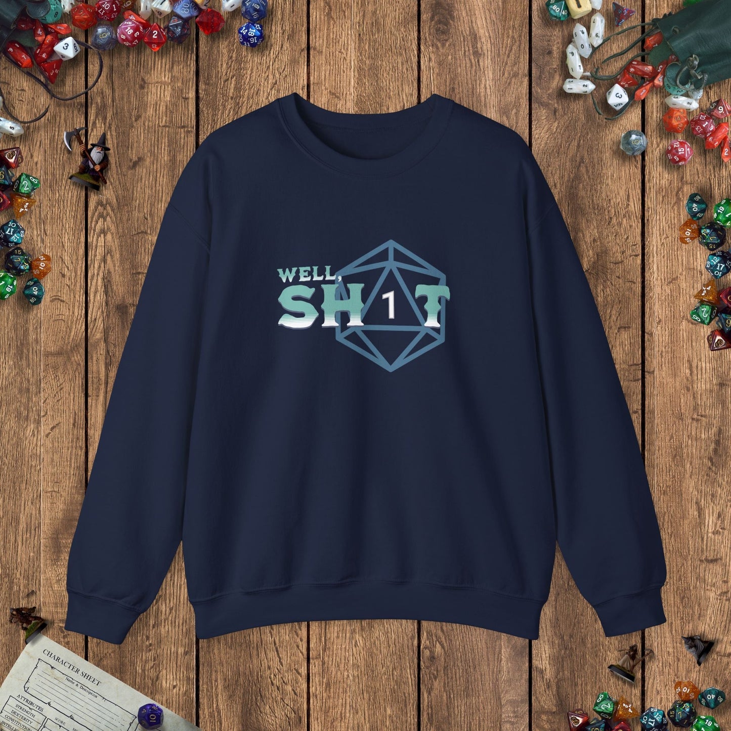 Well Sh*t Funny DnD Sweatshirt Designed by GeekHaven