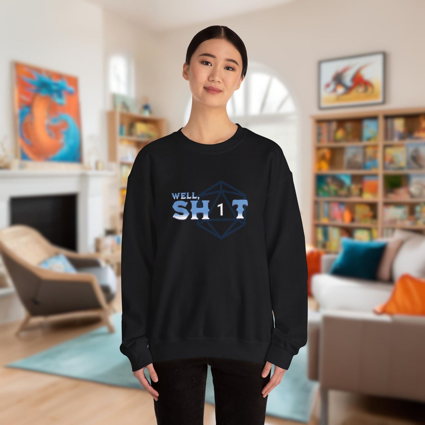 Well Sh*t Funny DnD Sweatshirt Designed by GeekHaven
