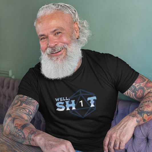 Well Sh*t Funny DnD T-Shirt Designed by GeekHaven