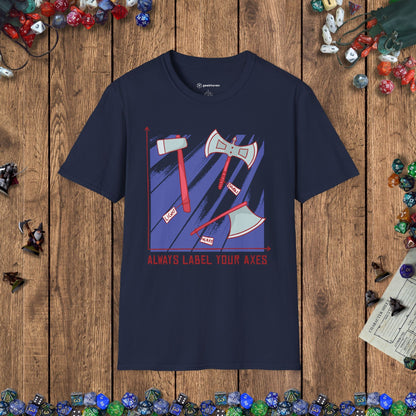 Label Your Axes Funny TTRPG T-Shirt Designed by GeekHaven