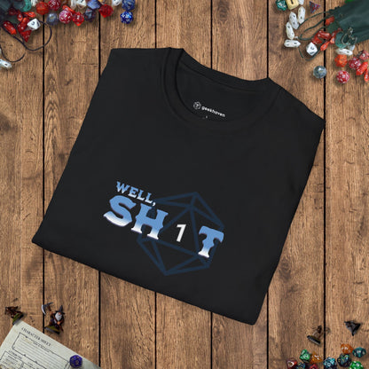 Well Sh*t Funny DnD T-Shirt Designed by GeekHaven